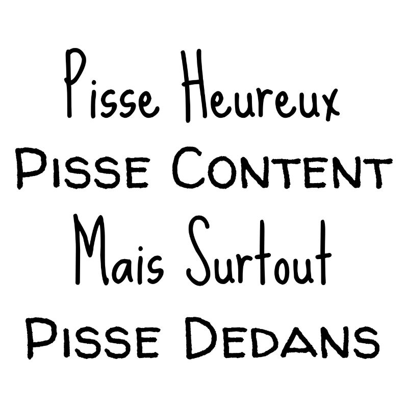 Pisse heureux Pisse content