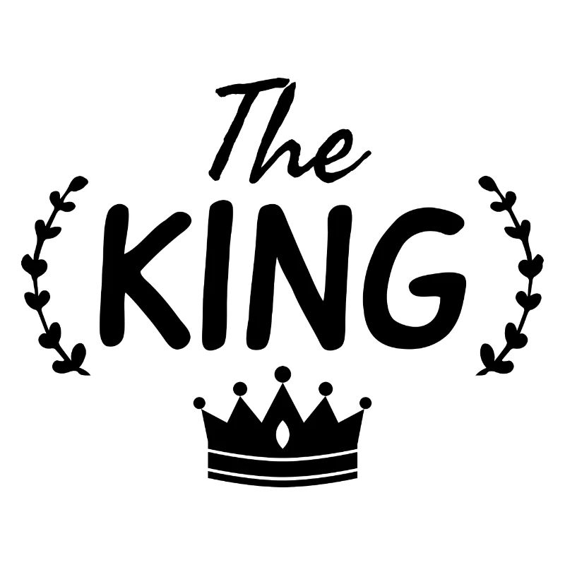 The king. Le roi. Pour le roi de la maison.