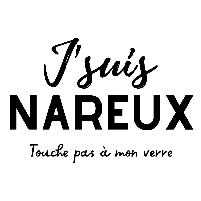 "J'suis Nareux"