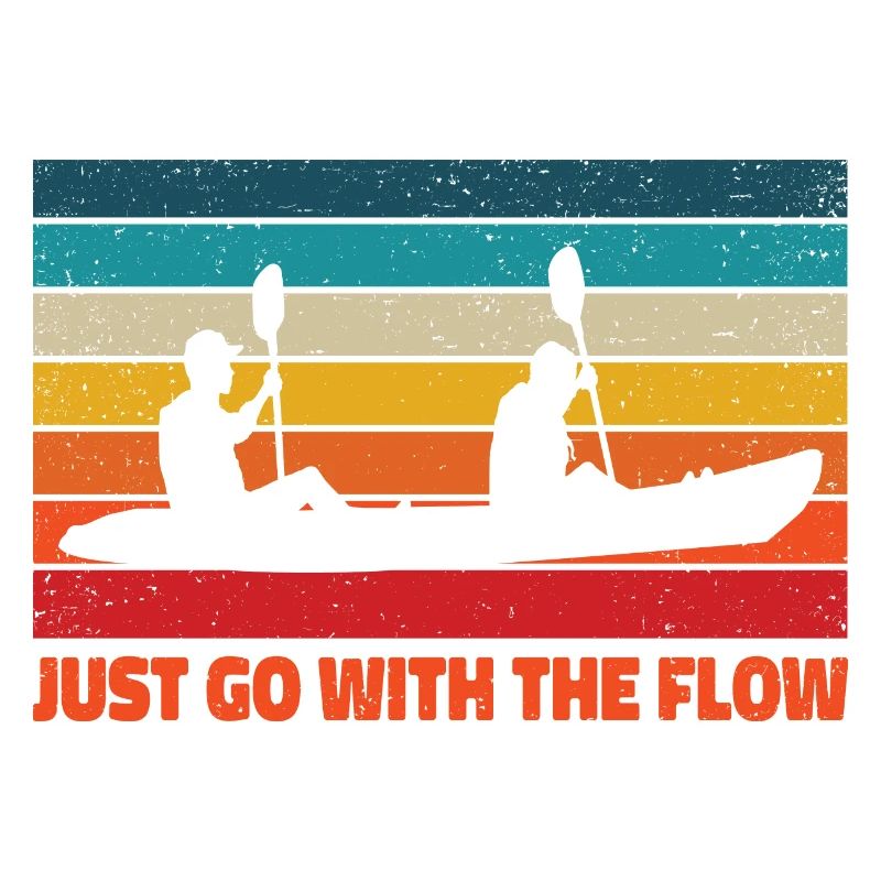 Just Go With The Flow Rowing Rower Kayaking Canoe
