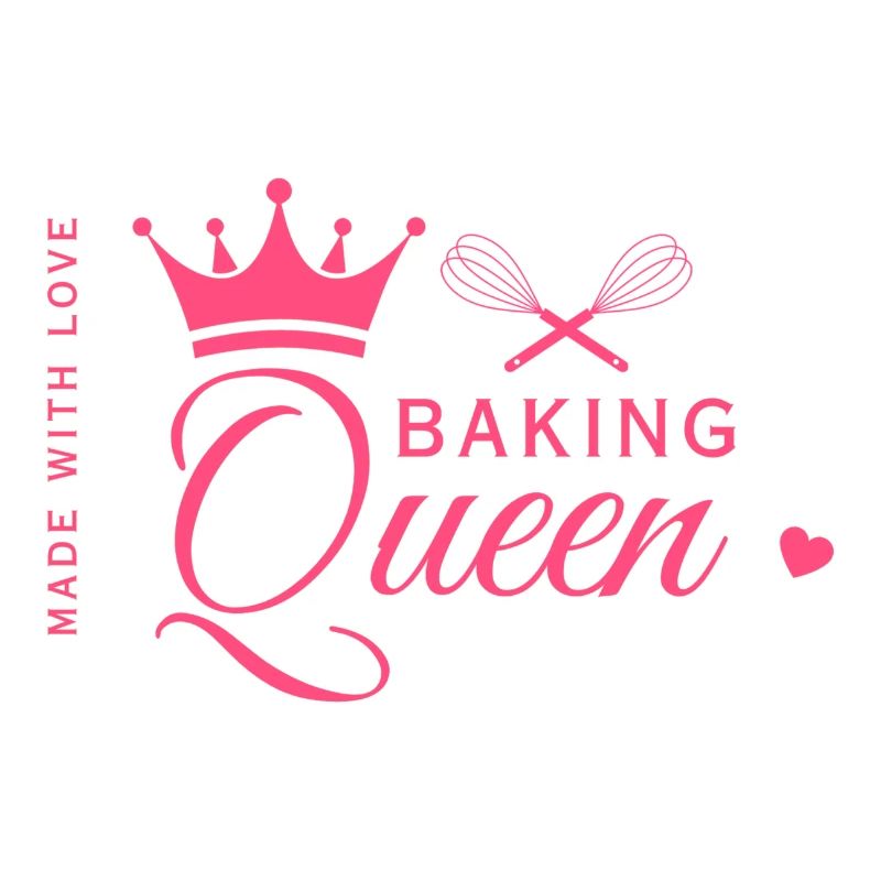 Baking Queen - made with love! Personalisierbar
