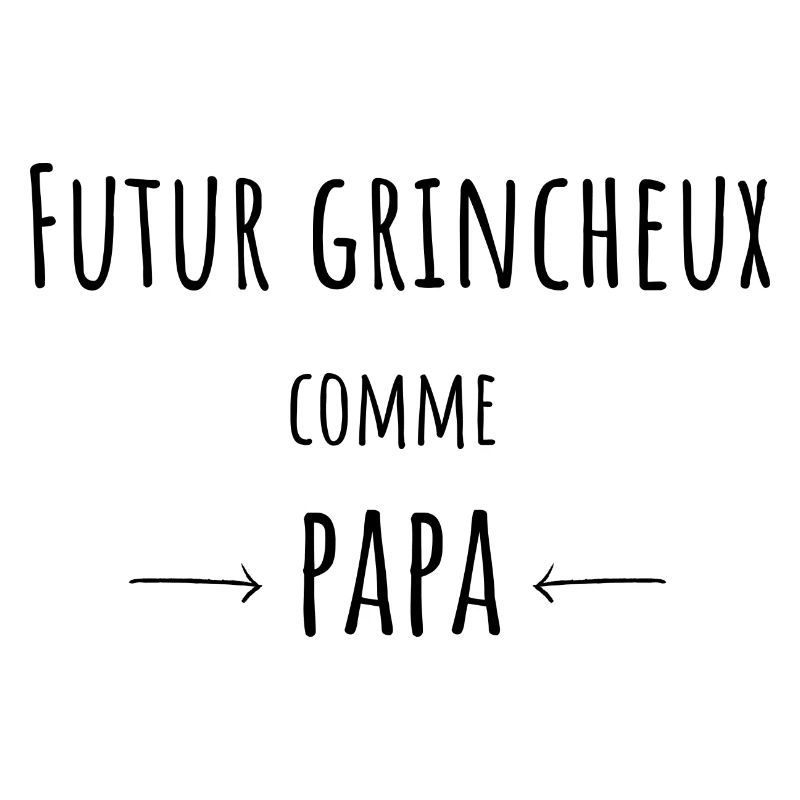 Grincheux Comme Papa Cadeau bébé