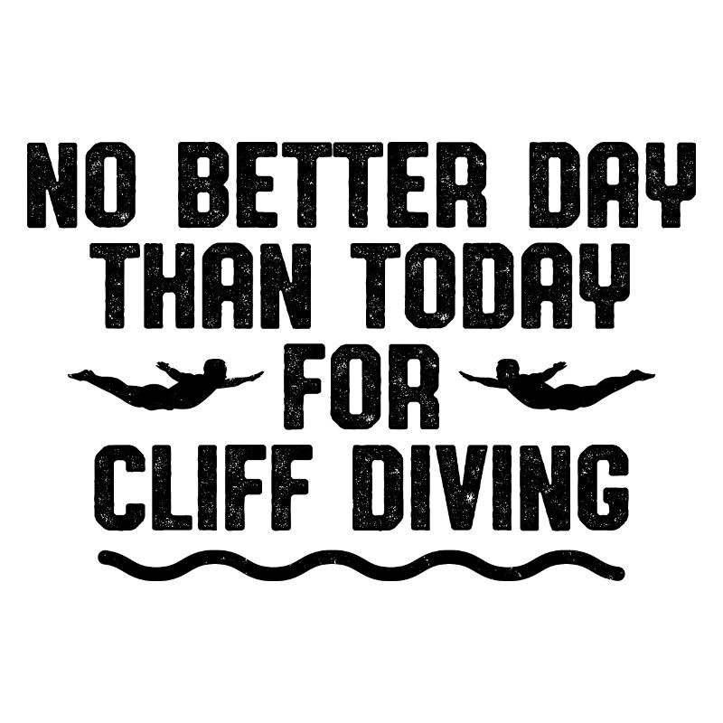 No Better Day Than Today For Cliff Diving Tombston