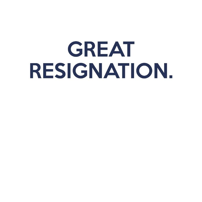 Great resignation