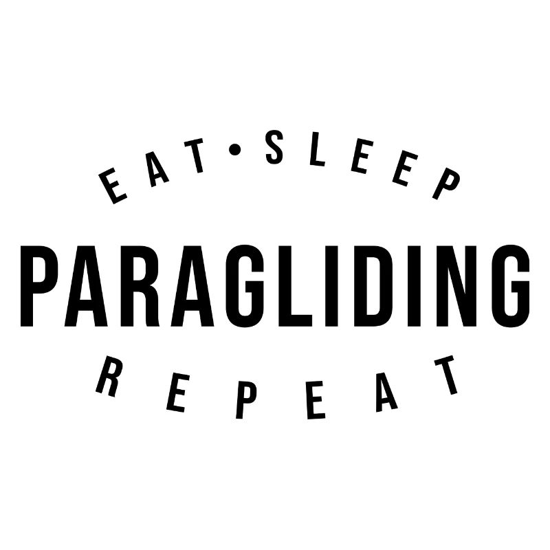 Eat Sleep Paraglide Repeat Paragliding Parachute P
