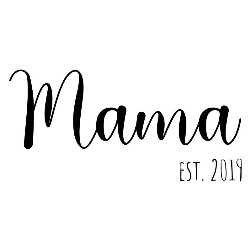 Mom Est. 2019