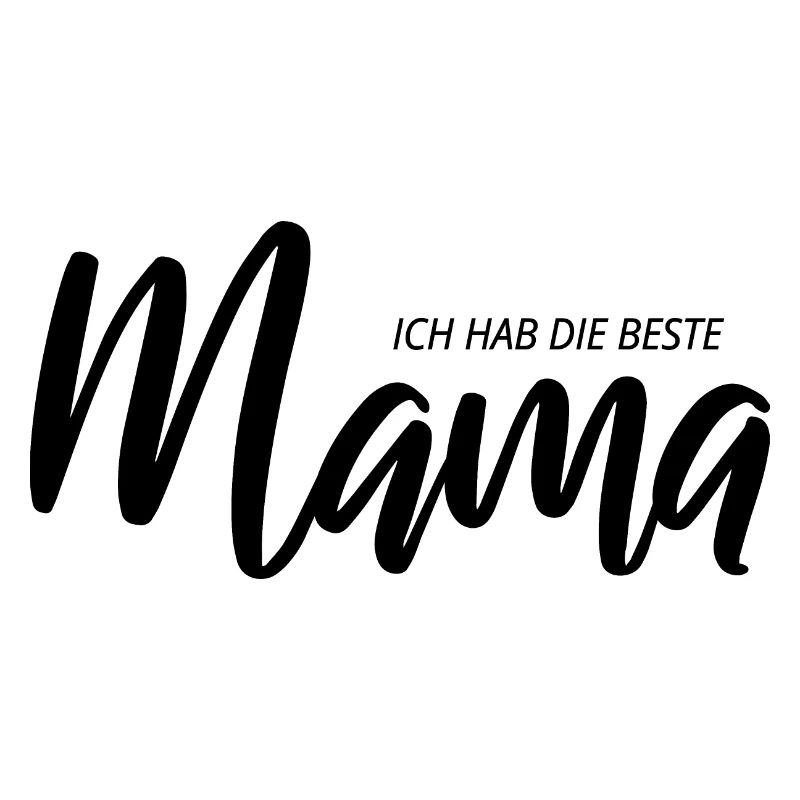 Mama - ich hab die beste