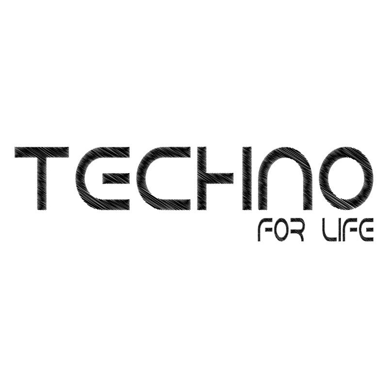 Techno - musique techno - pour la vie