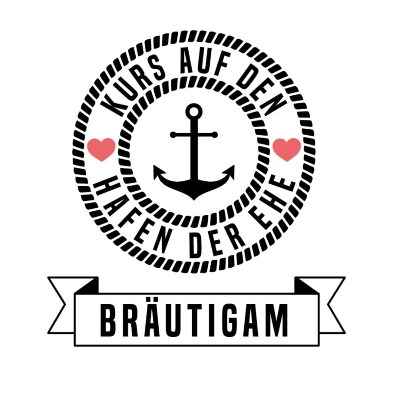 Bräutigam - Kurs auf den Hafen der Ehe