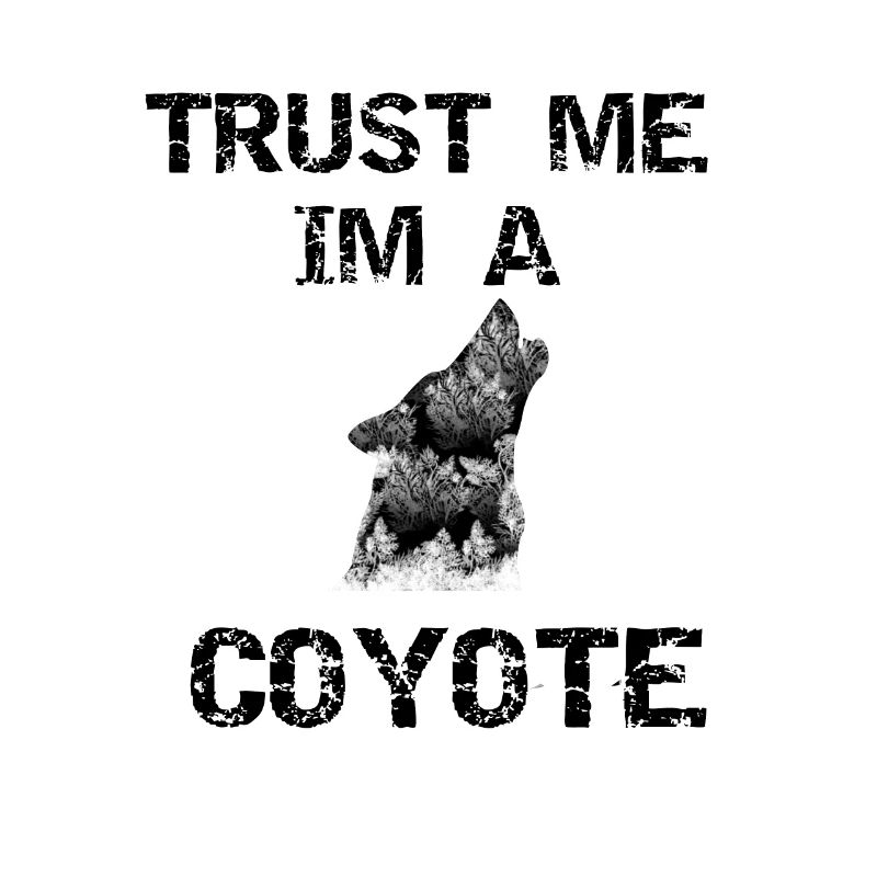 Sarcastic saying. Coyote