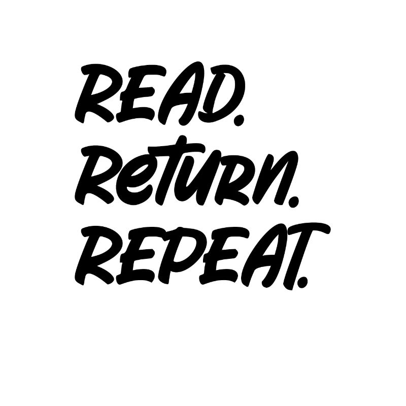LIBRARY : Read Return Repeat