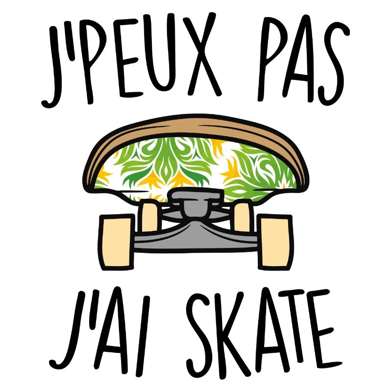 J'peux pas j'suis en skate