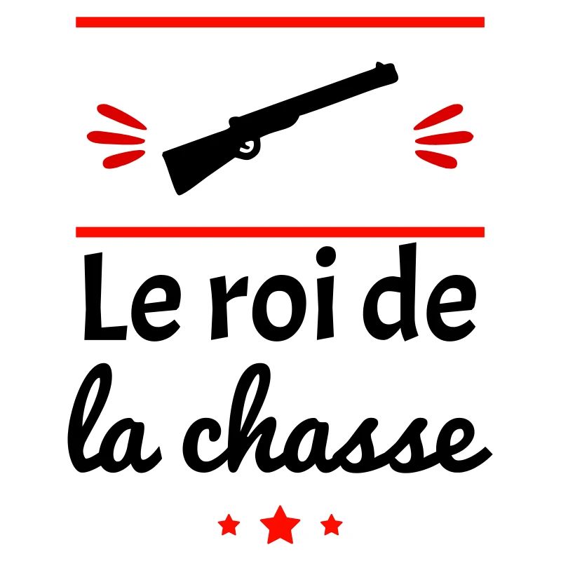 le roi de la chasse, cadeau chasseur, papa,papy