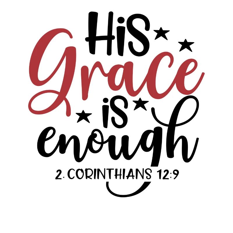 God's Grace is enough Gott Jesus Gnade Bibelvers