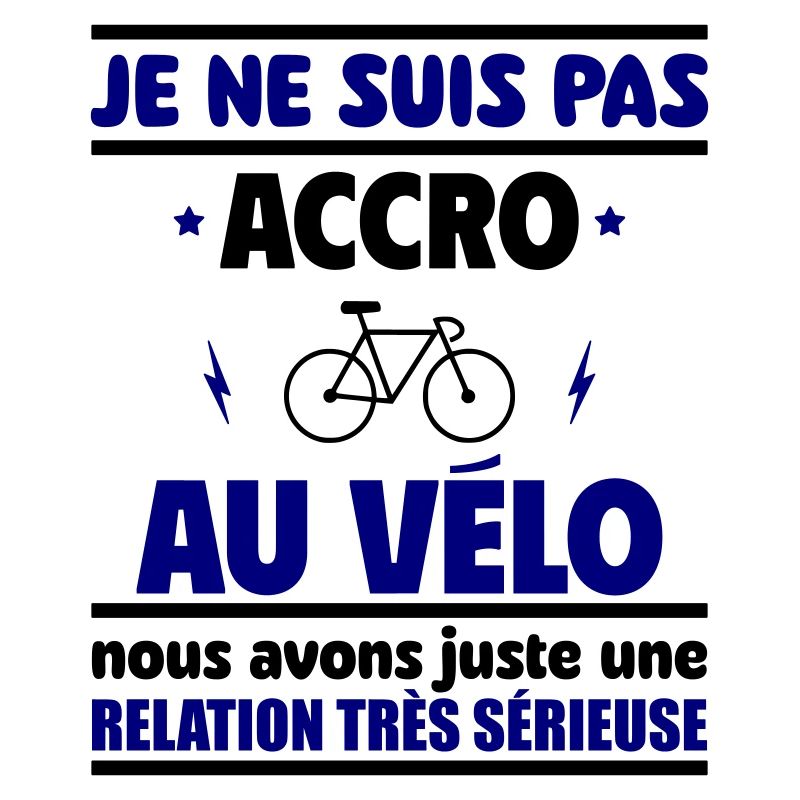 Je ne suis pas accro au vélo