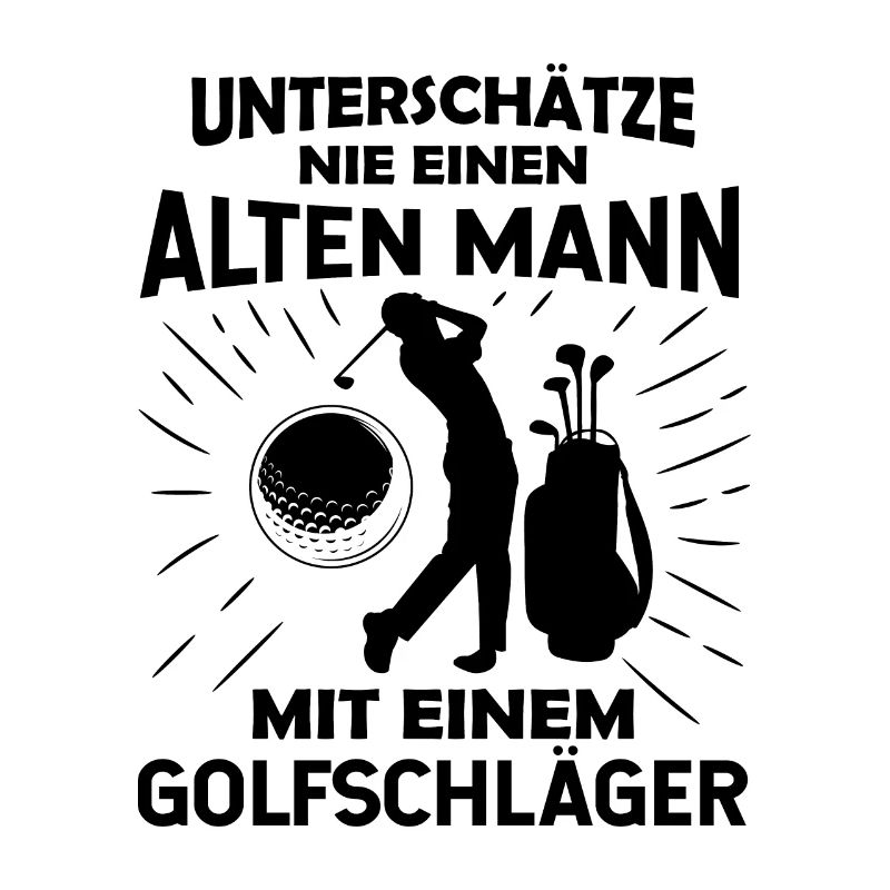 Unterschätze Niemals Einen Alten Mann Mit Einem Go