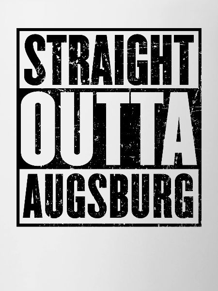 Straight Outta Augsburg