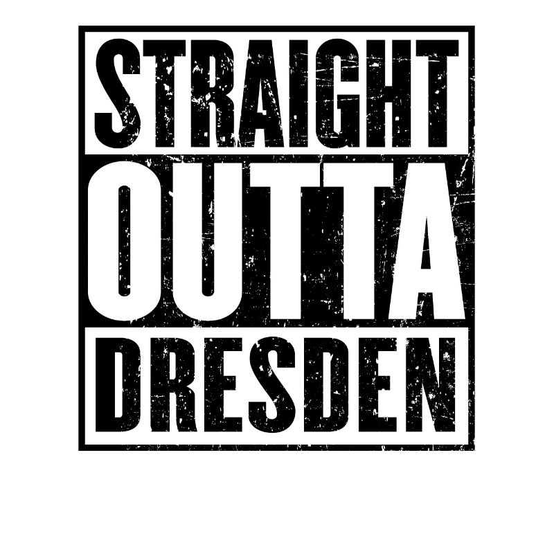 Gerade Outta Dresden