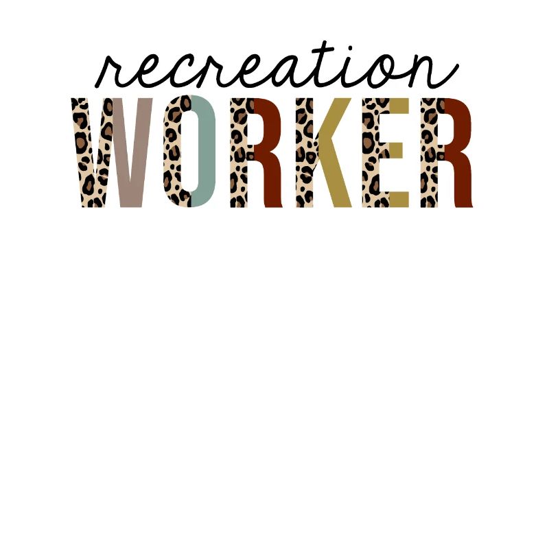Recreation Worker Leopard Print Funny
