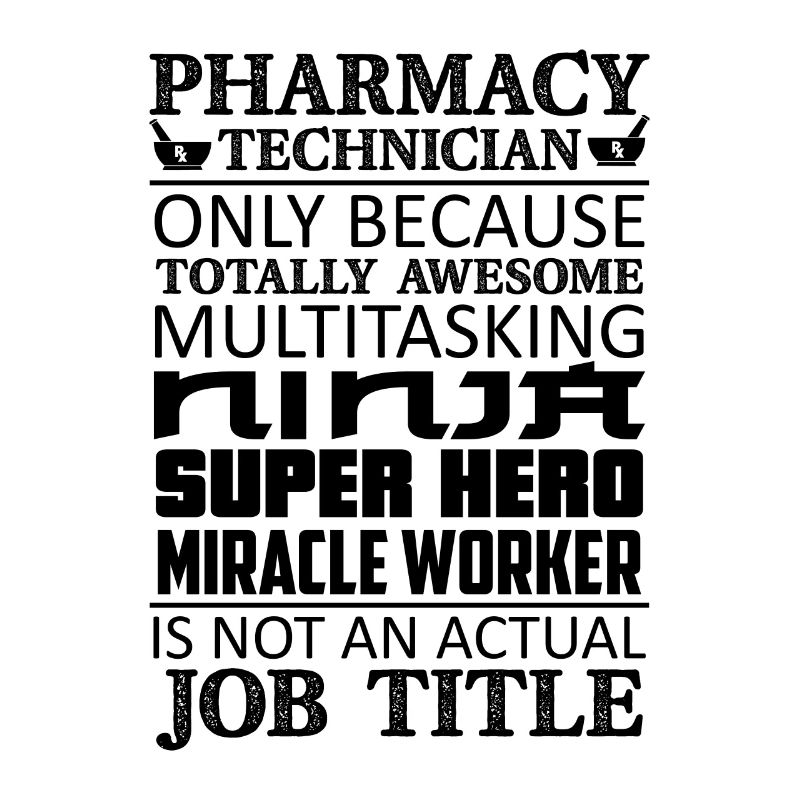 Pharmacy Technician Only Because Totally Hospital