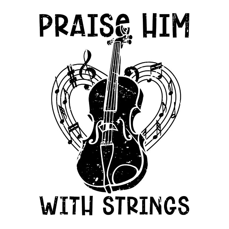Praise Him With Strings Violin Musical Violinist