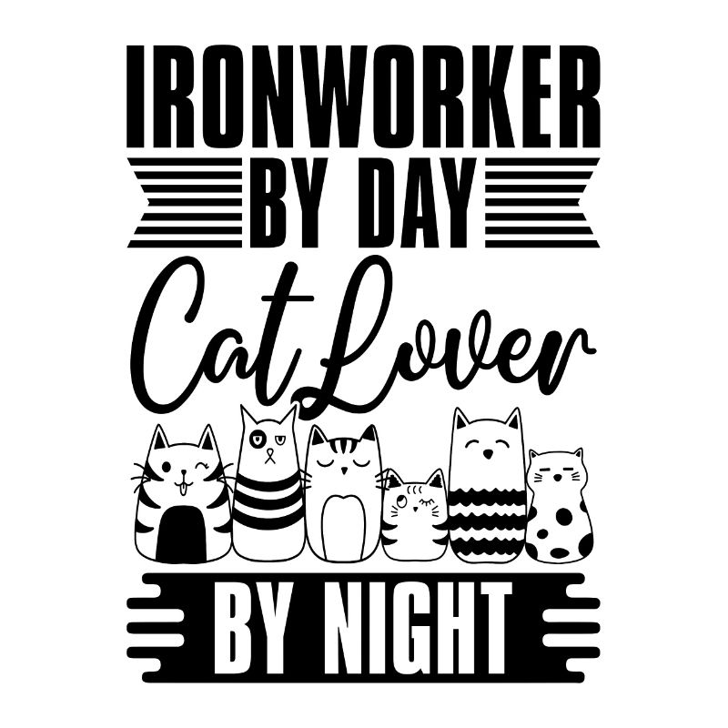 Ironworker By Day Cat Lover By Welder Ironworkers