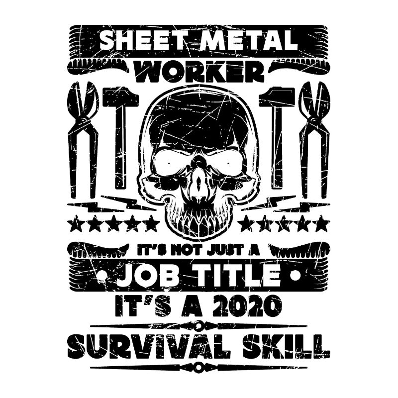 Sheet Metal Worker It's Not Just Mechanic Workers