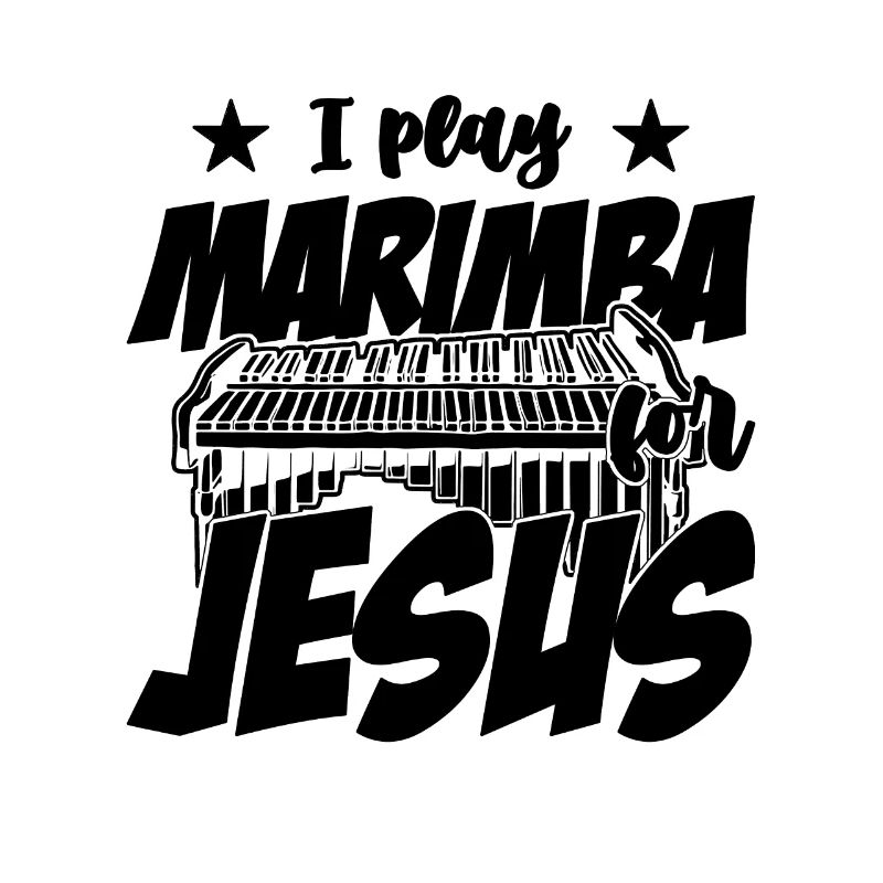 I Play Marimba For Jesus Instrument Marimba Player
