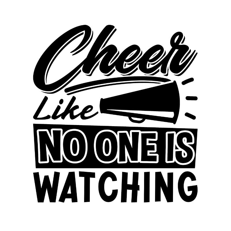Cheer Like No One Is Loves Cheering Cheerleader