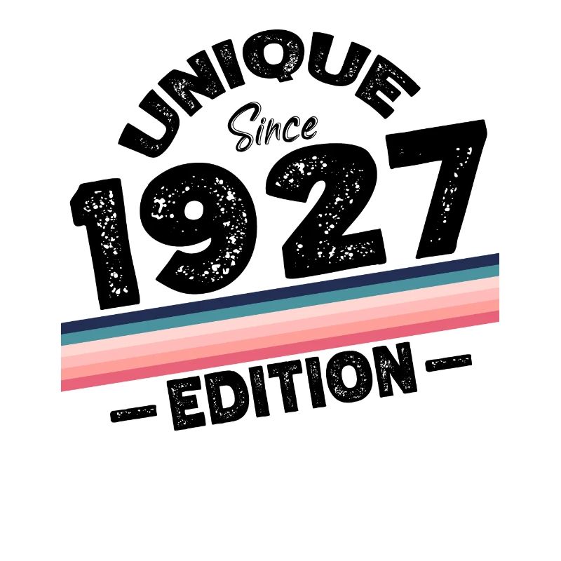 Unique Since 1927 Edition Birthday Vintage 1927