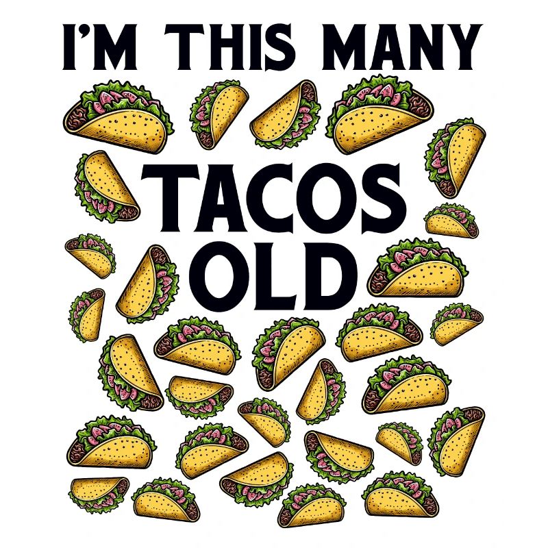 30th Birthday Funny I'm This Many Tacos Old