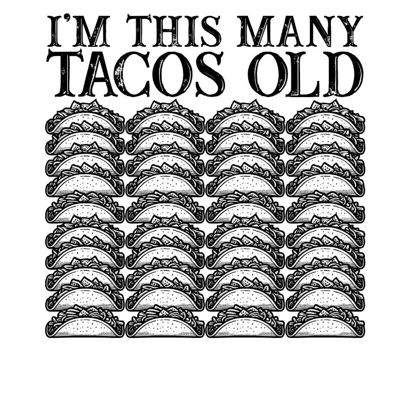 40e idée cadeau d’anniversaire quarante Tacos drôle
