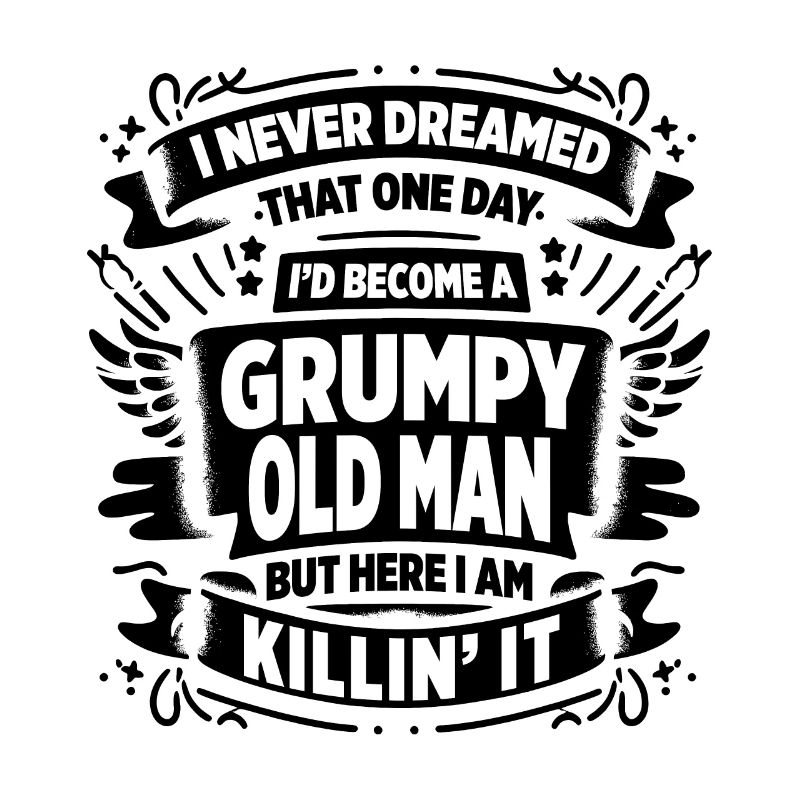 Grandpa Grandfather Pensioner Become A Grumpy Old Man
