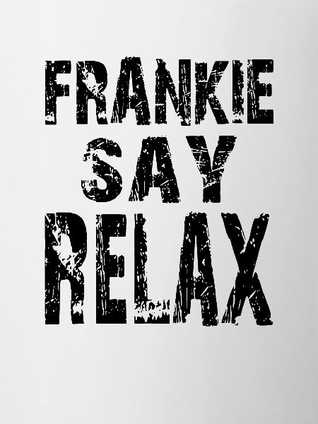 FRANKIE SAY RELAX