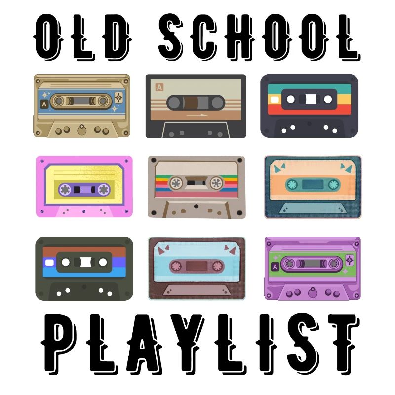 OLD SCHOOL PLAYLIST