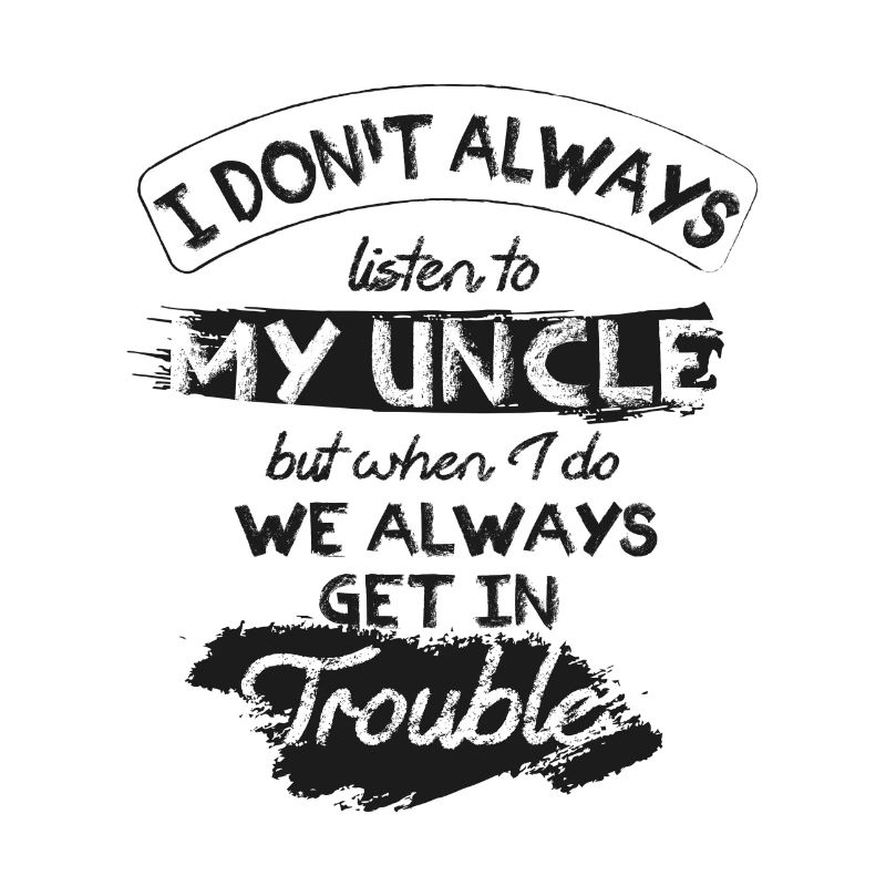 Uncle Funny | Witziger Onkel Spruch
