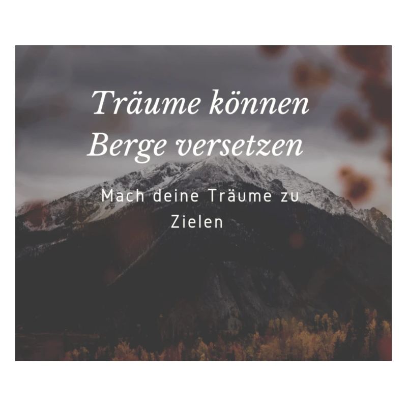 Träume können Berge versetzen