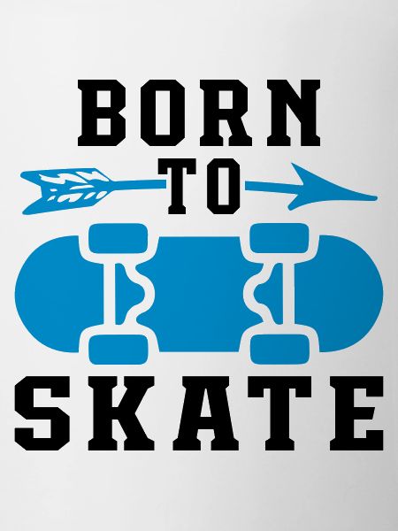Born To Skate