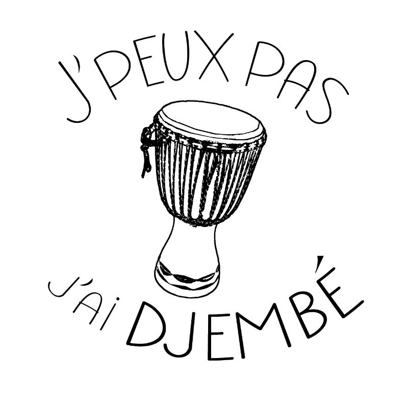 J'peux pas j'ai djembé musique africain percus