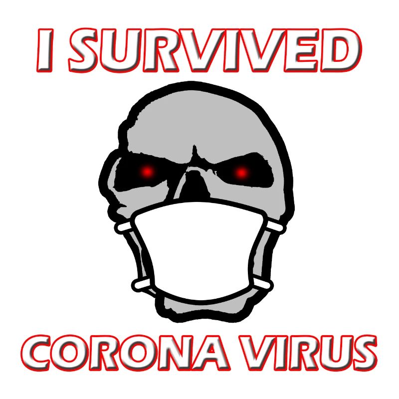 I survived Corona Virus, Coronavirus, Covid-19