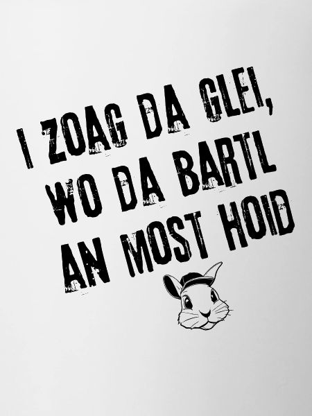 BartlHoidMost_BayrischKlar | Redewendung