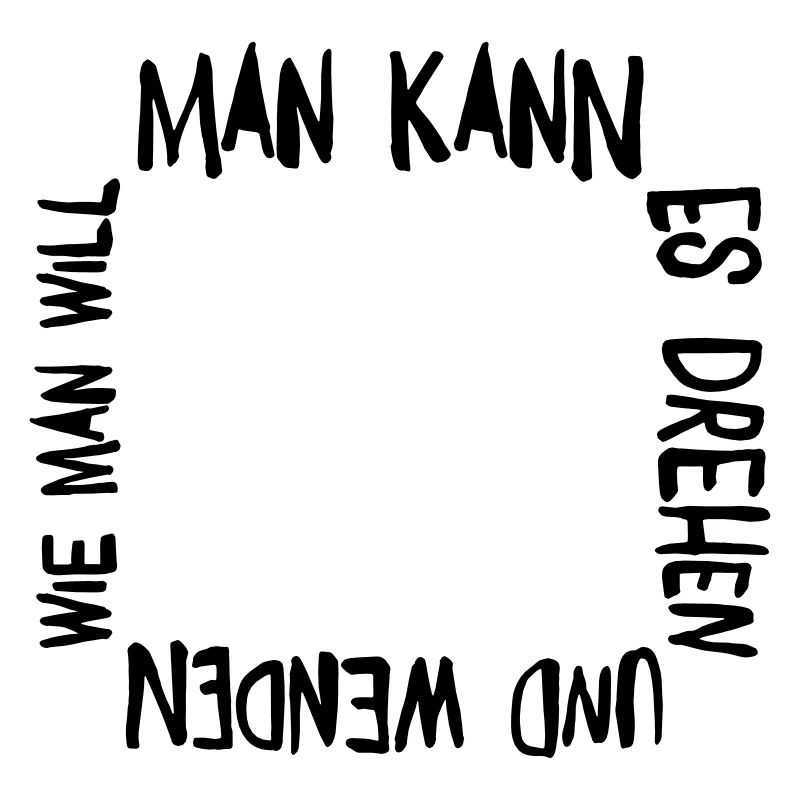 Man kann es drehen und wenden wie man will