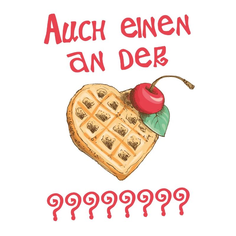 Auch einen an der Waffel?
