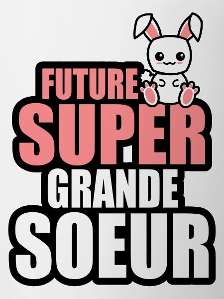 future super grande-soeur