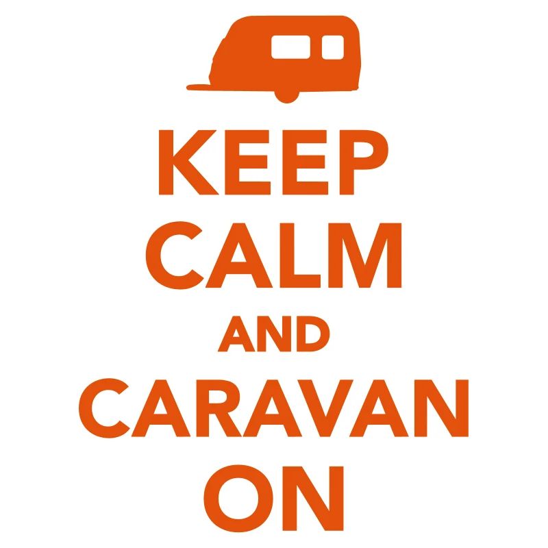 Keep calm and Caravan on