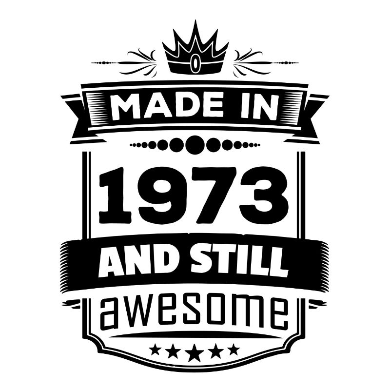 Made In 1973 And Still Awesome