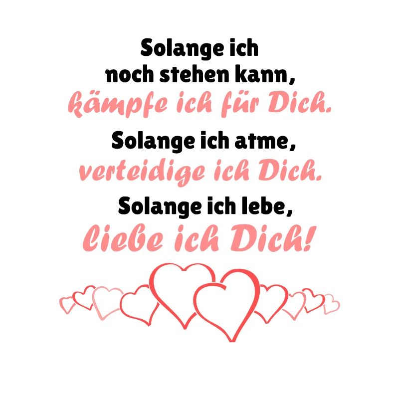 Solange ich lebe, liebe dich Dich!