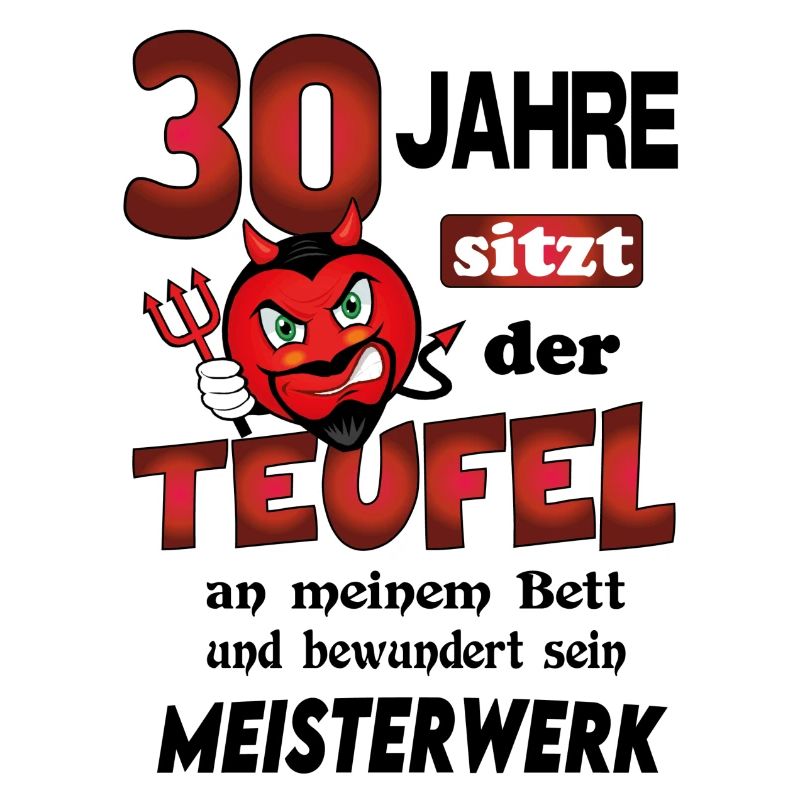 Geburtstag Lustig Teufel Devil Alter Jahre 30