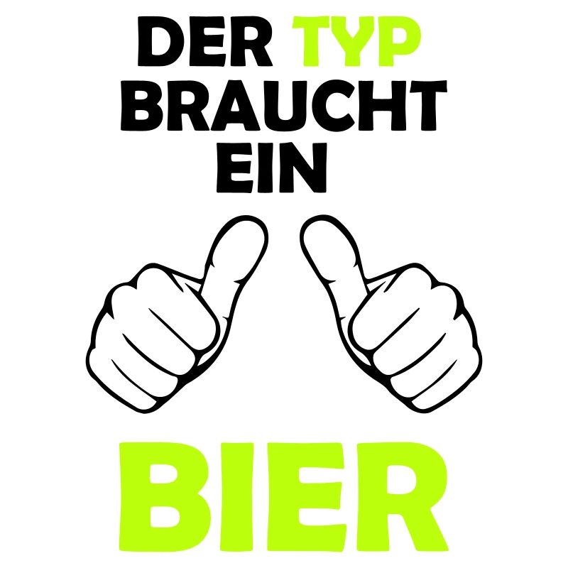 Der Typ braucht ein Bier