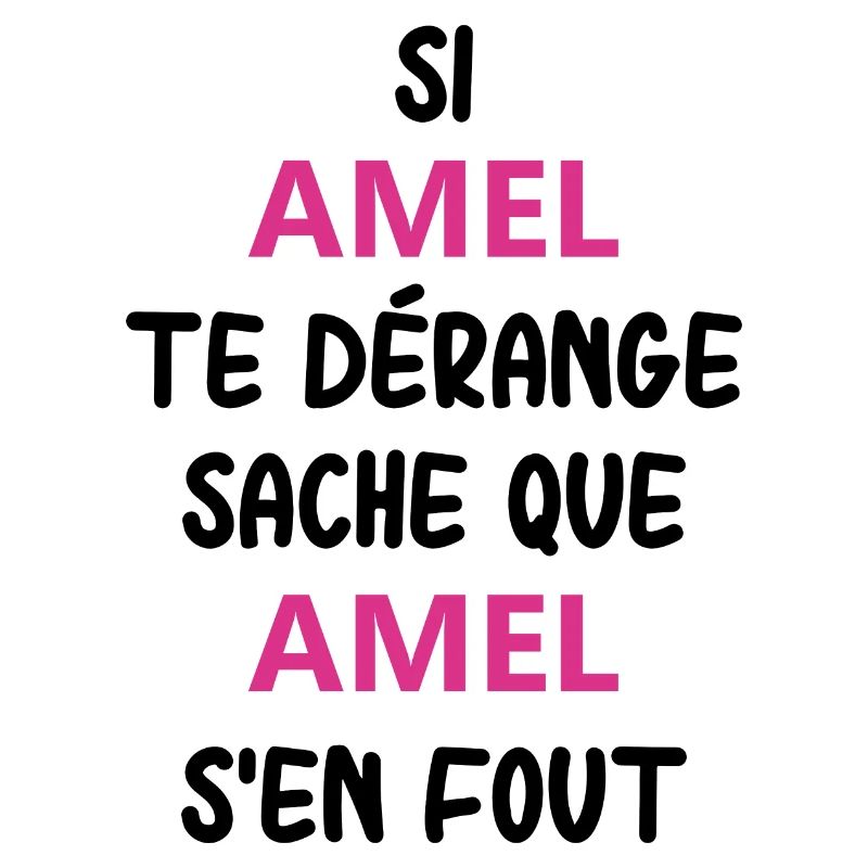 Si amel te dérange sache que amel